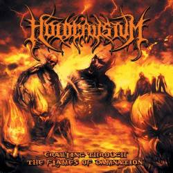 Holocaustum : Crawling Through the Flames of Damnation